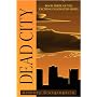 Deadcity (Deadwater Series: Book 3)