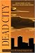 Deadcity (Deadwater Series: Book 3)