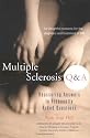 Multiple Sclerosis Q & A: Researching Answers to Frequently Asked Questions