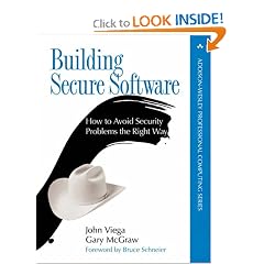Building Secure Software: How to Avoid Security Problems the Right Way (Addison-Wesley Professional Computing Series)