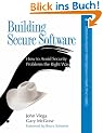 Building Secure Software: How to Avoid Security Problems the Right Way (Addison-Wesley Professional Computing)