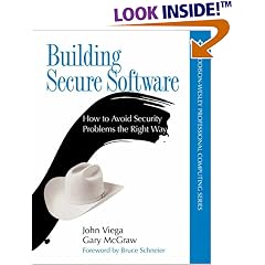 Building Secure Software: How to Avoid Security Problems the Right Way (Addison-Wesley Professional Computing Series)