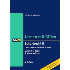 Schuldrecht II: Gesetzliche Schuldverh�ltnisse. Materielles Recht & Klausurenlehre. Lernen mit F�llen