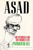 Asad: The Struggle for the Middle East