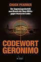 Codewort Geronimo: Der Augenzeugenbericht zum Einsatz der Navy-SEALs gegen Osama bin Laden
