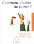 Comment arr�ter de fumer ?
