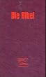 Die Bibel - Schlachter Version 2000: Bibelausgaben, CLV : Bibel, Schlachter, Version 2000, neue revidierte Fassung, rot