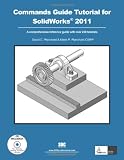 Commands Guide Tutorial for SolidWorks 2011