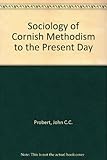 The sociology of Cornish Methodism to the present day