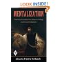 Mentalization: Theoretical Considerations, Research Findings, and Clinical Implications (Psychoanalytic Inquiry Book)