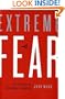 Extreme Fear: The Science of Your Mind in Danger