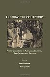 Hunting the collectors : Pacific collections in Australian museums, art galleries and archives