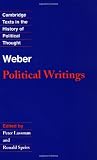 Weber: Political Writings (Cambridge Texts in the History of Political Thought)