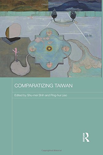 Comparatizing Taiwan (Routledge Contemporary China Series)