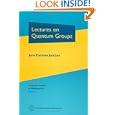 Lectures on Quantum Groups (Graduate Studies in Mathematics, V. 6) by Jens Carsten Jantzen