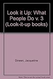 Look it up. [Vol.3], What people do