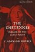 The Cheyennes: Indians of the Great Plains (Case Studies in Cultural Anthropology)