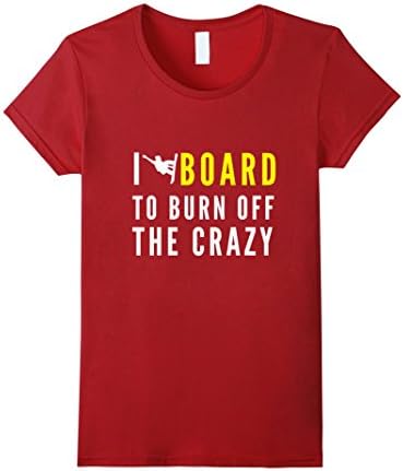 Women's I Sandboard To Burn Off The Crazy T-Shirt Medium Cranberry