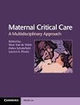 Maternal Critical Care: A Multidiscip...