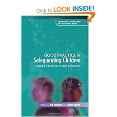 Good Practice in Safeguarding Children: Working Effectively in Child Protection