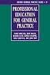 Professional Education for General Practice (Oxford General Practice Series)