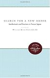 The Search for a New Order: Intellectuals and Fascism in Prewar Japan