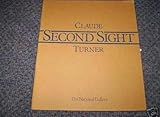 Second sight : Claude: The embarkation of the Queen of Sheba, Turner: Dido building Carthage : a National Gallery exhibition, 14 February-13 April 1980