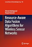 Resource-aware data fusion algorithms for wireless sensor networks