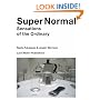 Super Normal: Sensations of the Ordinary