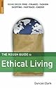 Rough Guide to Ethical Living
