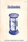 The hourglass: To my brother, my cousins, and the memory of my sister