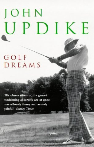Golf Dreams by Updike John (1998-02-05) Paperback