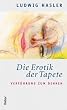 Die Erotik der Tapete: Verf�hrungen zum Denken