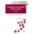 Integrative Counselling Skills in Action (Counselling in Action series)