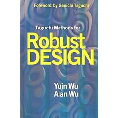 Taguchi Methods for Robust Design