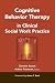 Cognitive Behavior Therapy in Clinical Social Work Practice (Springer Series on Social Work)