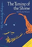 The Taming of the Shrew (The New Cambridge Shakespeare)