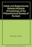 Indole and biogenetically related alkaloids