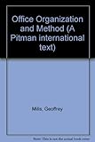 Office organization and method : a manual of administration management