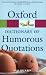 Oxford Dictionary of Humorous Quotations (Oxford Paperback Reference)