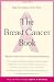 The Breast Cancer Book: What You Need to Know to Make Informed Decisions (Yale University Press Health & Wellness)