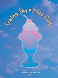 Seeing Sky-Blue Pink (Exceptional Reading and Language Arts Titles for Intermediate Grades)