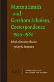 Morton Smith and Gershom Scholem, correspondence 1945-1982