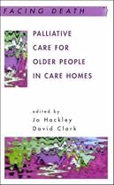 Palliative Care For Older People in Care Homes (Facing Death)