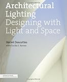 Architectural Lighting: Designing with Light and Space (Architecture Briefs)