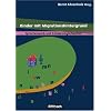 Kinder mit Migrationshintergrund: Spracherwerb und F�rderm�glichkeiten