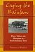 Caging the Rainbow: Places, Politics, and Aborigines in a North Australian Town