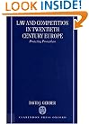 Law and Competition in Twentieth Century Europe: Protecting Prometheus