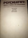 Psychiatry : areas of promise and advancement : a bicentennial volume of the University of Pennsylvania