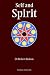 Self and Spirit by Robert Bolton ISBN 1597310565
